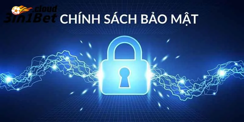 Chính Sách Bảo Mật 3IN1BET - Bảo Vệ Quyền Lợi Của Hội Viên 2 Các loại thông tin 3IN1BET thu thập