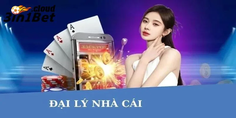 Đại Lý 3IN1BET - Cơ Hội Đổi Đời Cùng Thương Hiệu Uy Tín 2 Tìm hiểu chính sách cụ thể trước khi đăng ký đại lý độc quyền