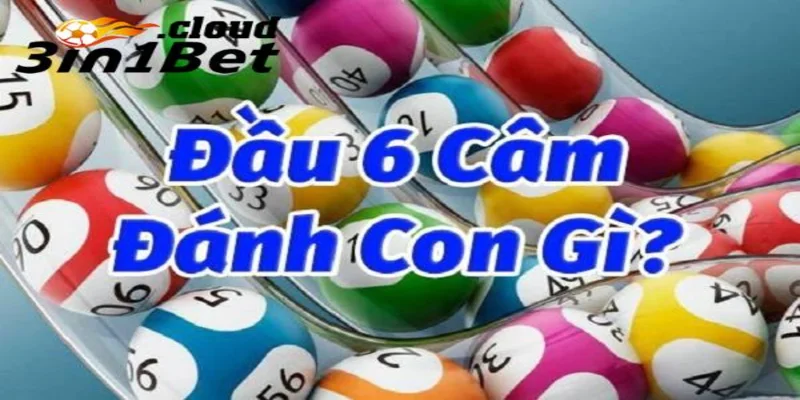 Đầu 6 Câm Đánh Con Gì Để Thắng Lớn Ngay Trong Ngày Hôm Nay 2 Đầu 6 câm đánh con gì để dễ thắng