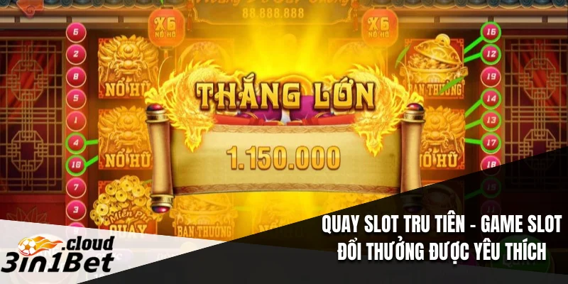 Quay Slot Tru Tiên